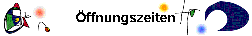 ffnungszeiten