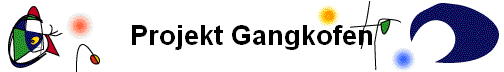 Projekt Gangkofen
