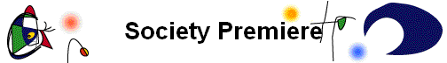 Society Premiere